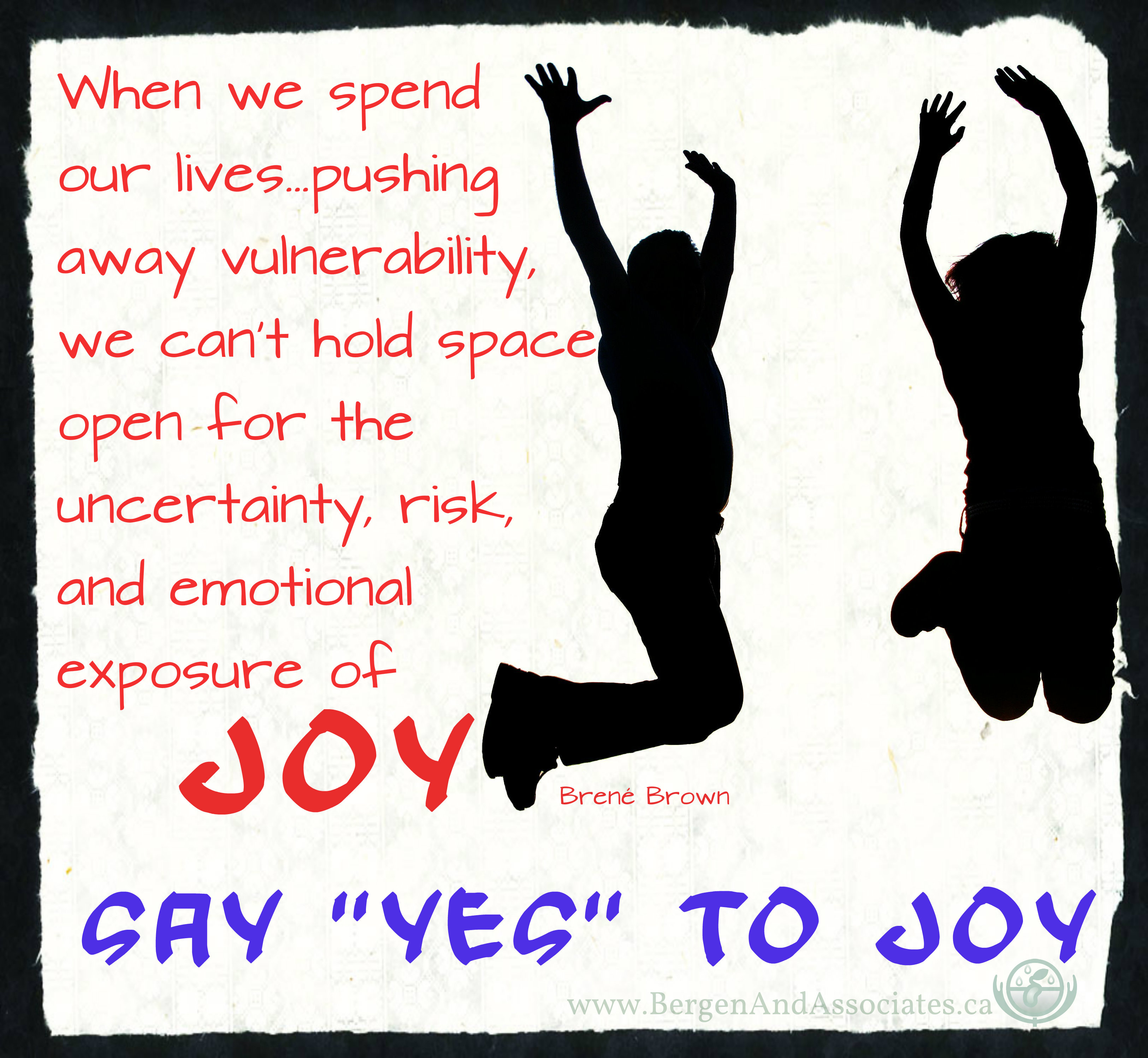 Quote by Brene Brown that describes the vulnerability of joy